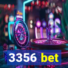 3356 bet